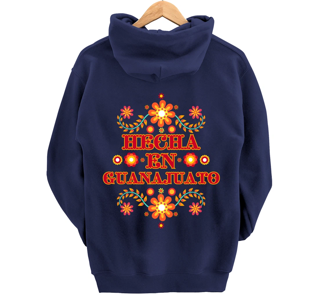 Hecha En Guanajuato Mexico Floral Mexican Merch Para Mujer Pullover Hoodie