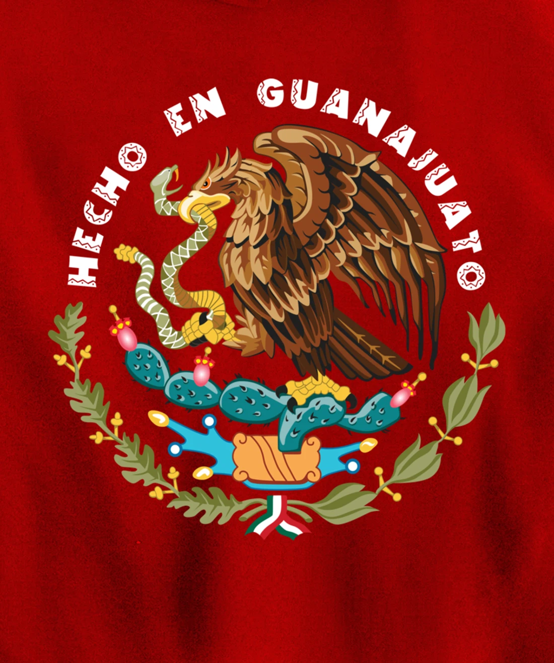 Hecho En Guanajuato Mexico Escudo Aguila Mexican Eagle Flag Pullover Hoodie