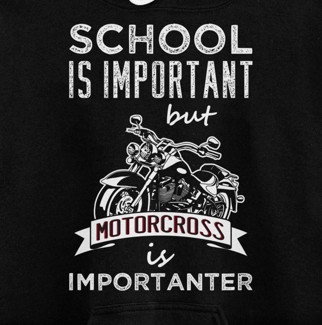 School Is Important But Motocross is Importanter Dirt Bikes Pullover Hoodie