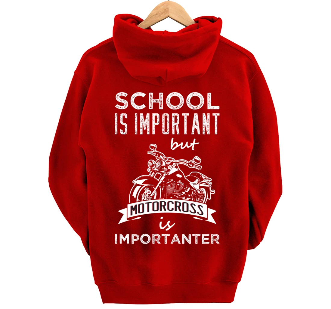 School Is Important But Motocross is Importanter Dirt Bikes Pullover Hoodie