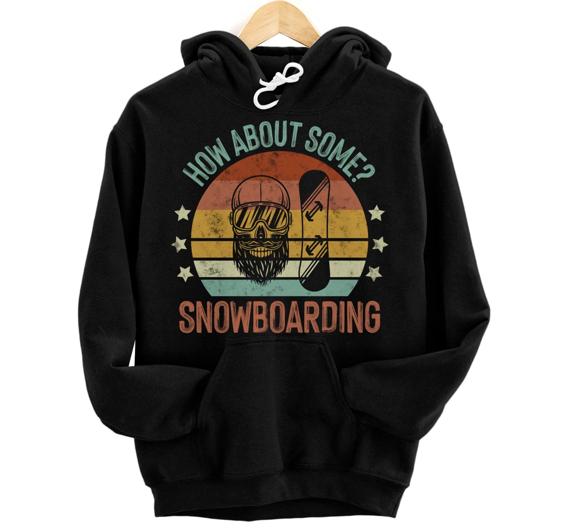 How About Some - Snowboarding Winter Sports Retro Vintage Pullover Hoodie