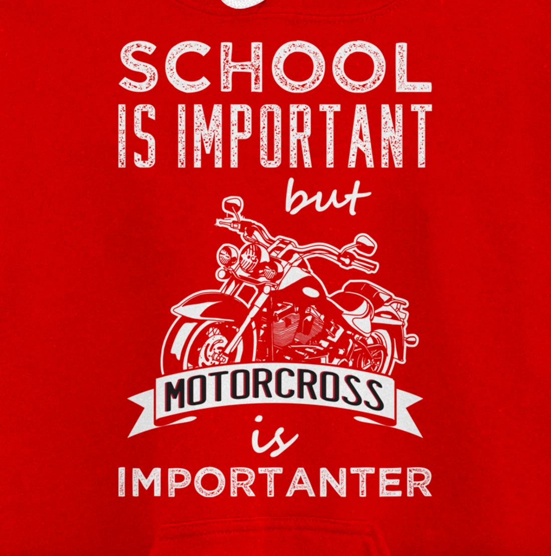 School Is Important But Motocross is Importanter Dirt Bikes Pullover Hoodie