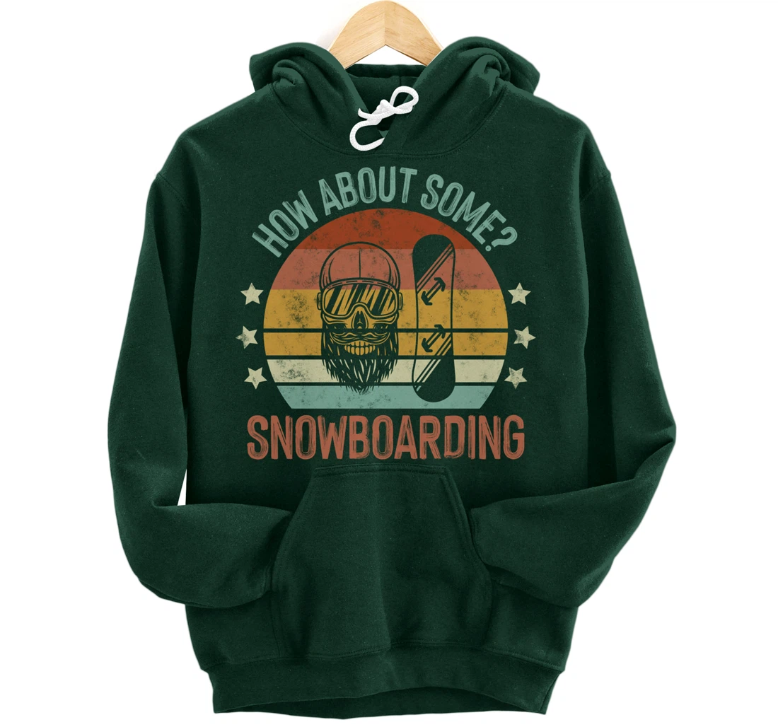 How About Some - Snowboarding Winter Sports Retro Vintage Pullover Hoodie