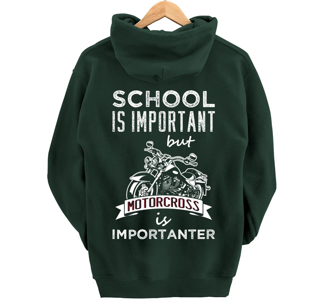 School Is Important But Motocross is Importanter Dirt Bikes Pullover Hoodie