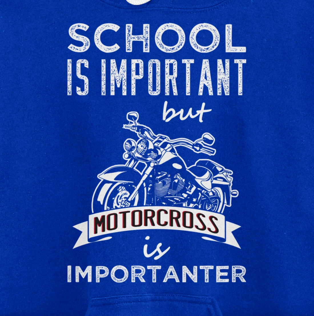School Is Important But Motocross is Importanter Dirt Bikes Pullover Hoodie