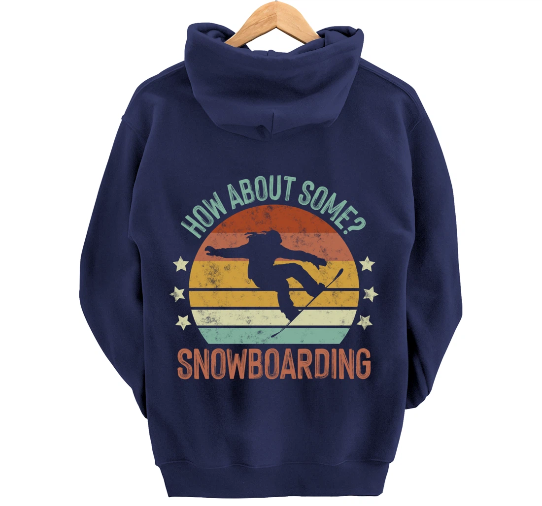 How About Some - Snowboarding Winter Sports Retro Vintage Pullover Hoodie