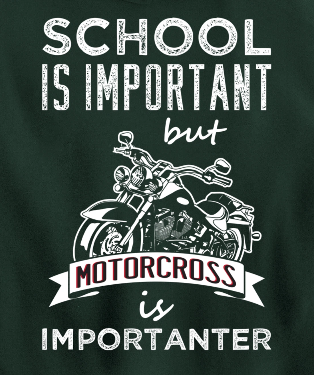 School Is Important But Motocross is Importanter Dirt Bikes Pullover Hoodie