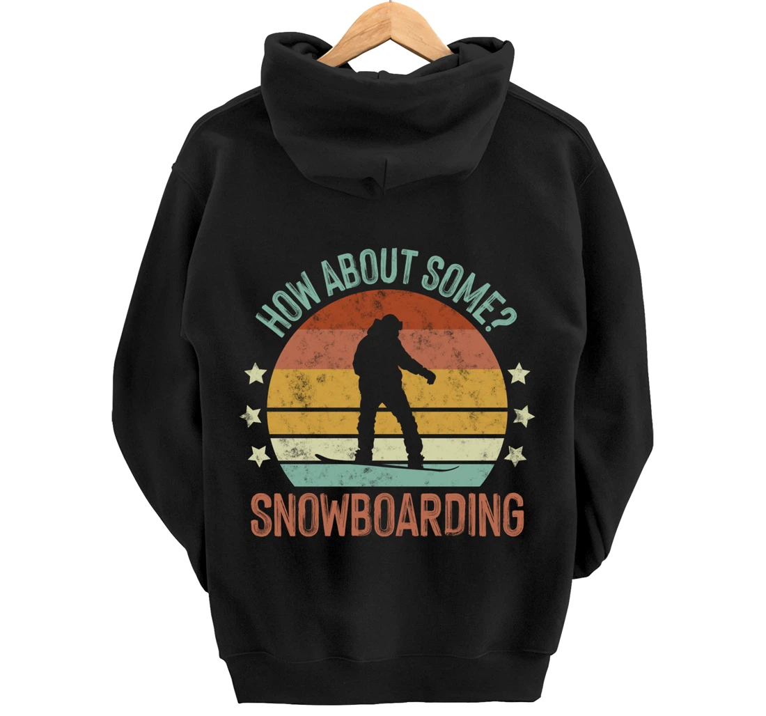 How About Some - Snowboarding Winter Sports Retro Vintage Pullover Hoodie