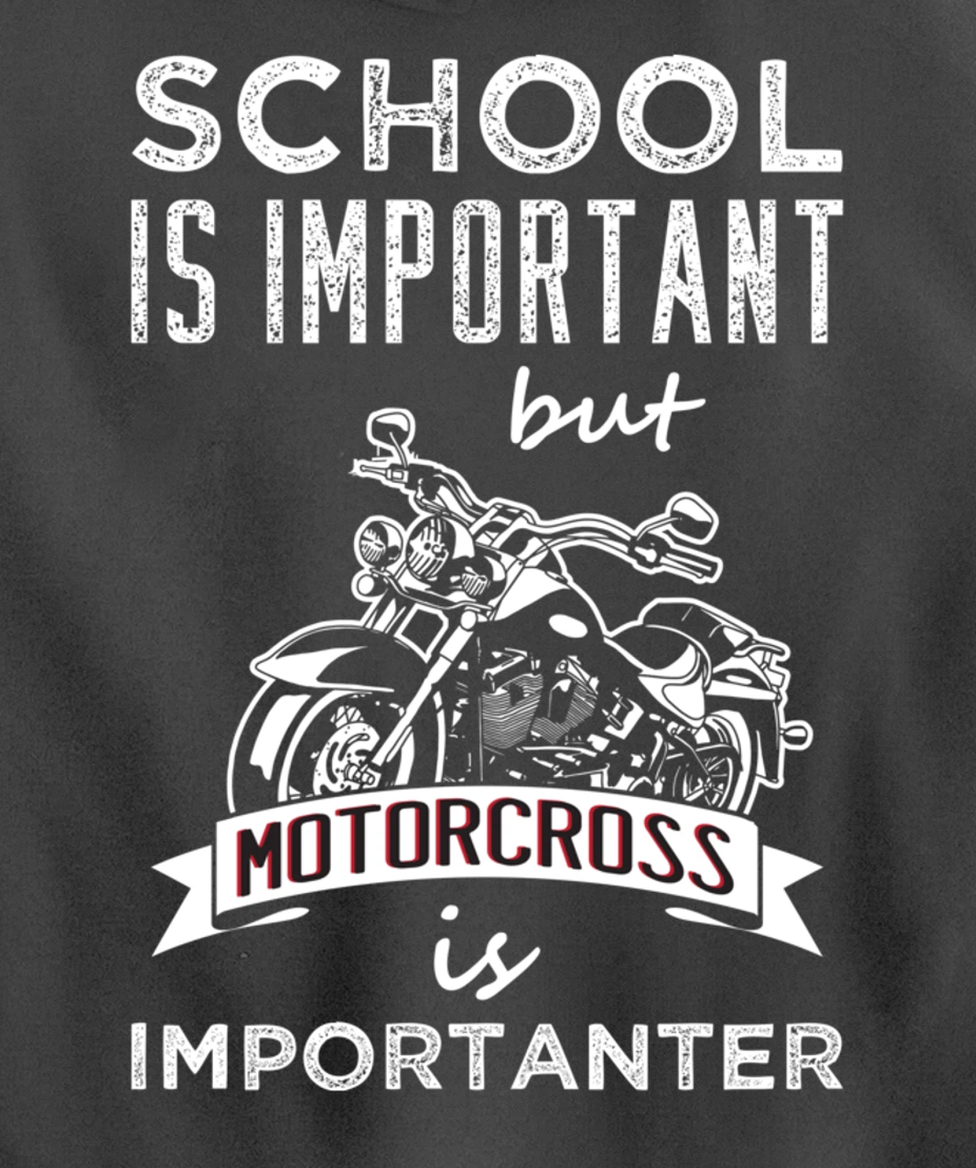 School Is Important But Motocross is Importanter Dirt Bikes Pullover Hoodie
