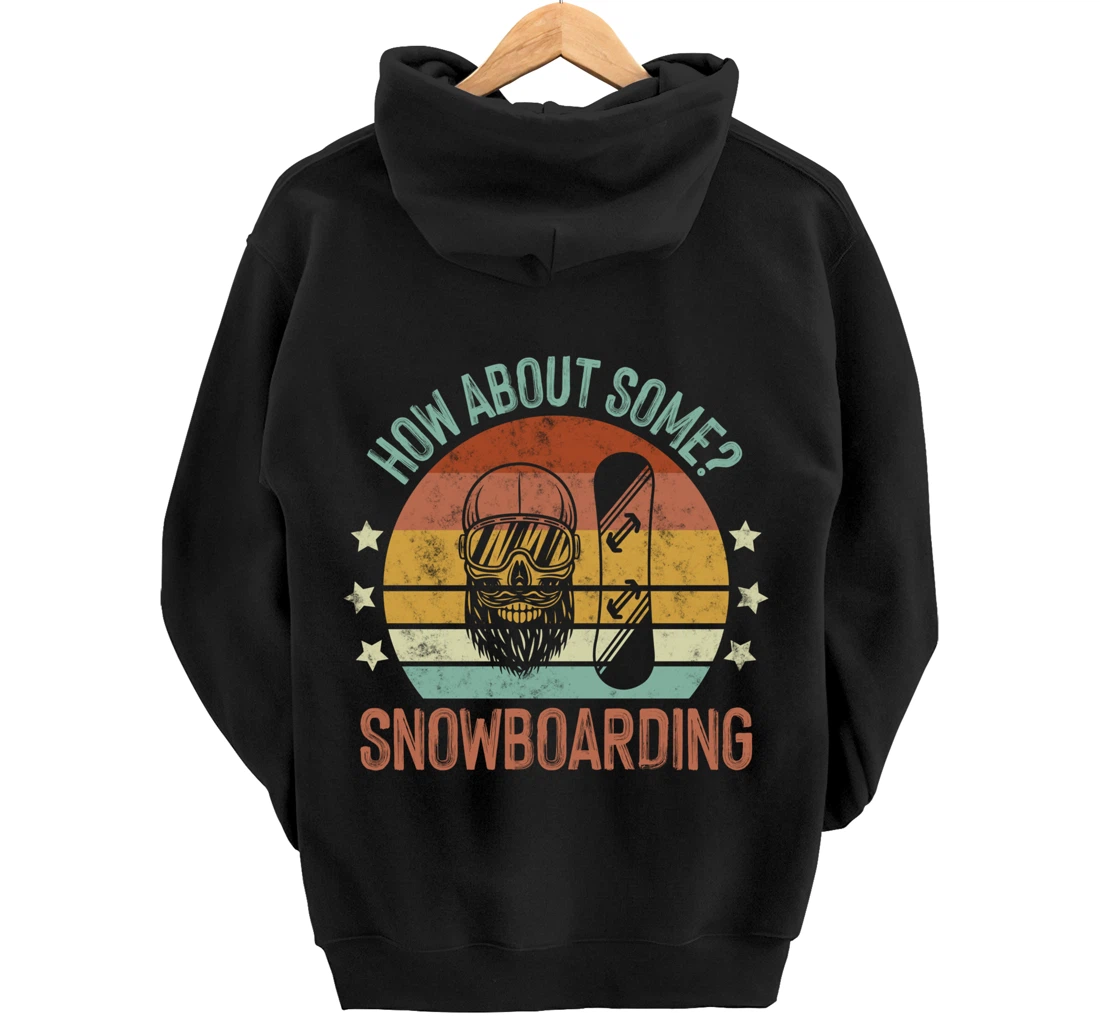 How About Some - Snowboarding Winter Sports Retro Vintage Pullover Hoodie