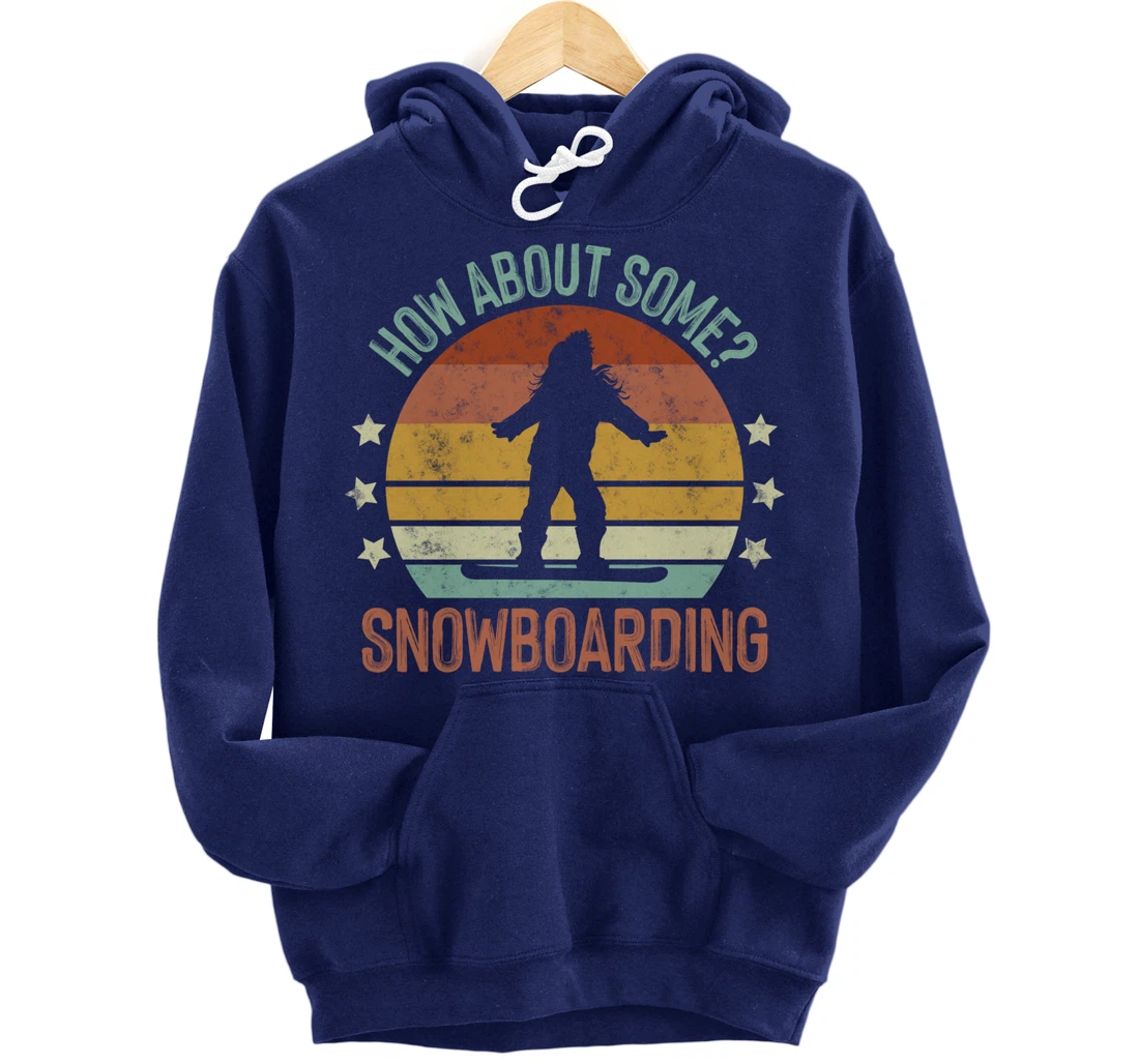 How About Some - Snowboarding Winter Sports Retro Vintage Pullover Hoodie