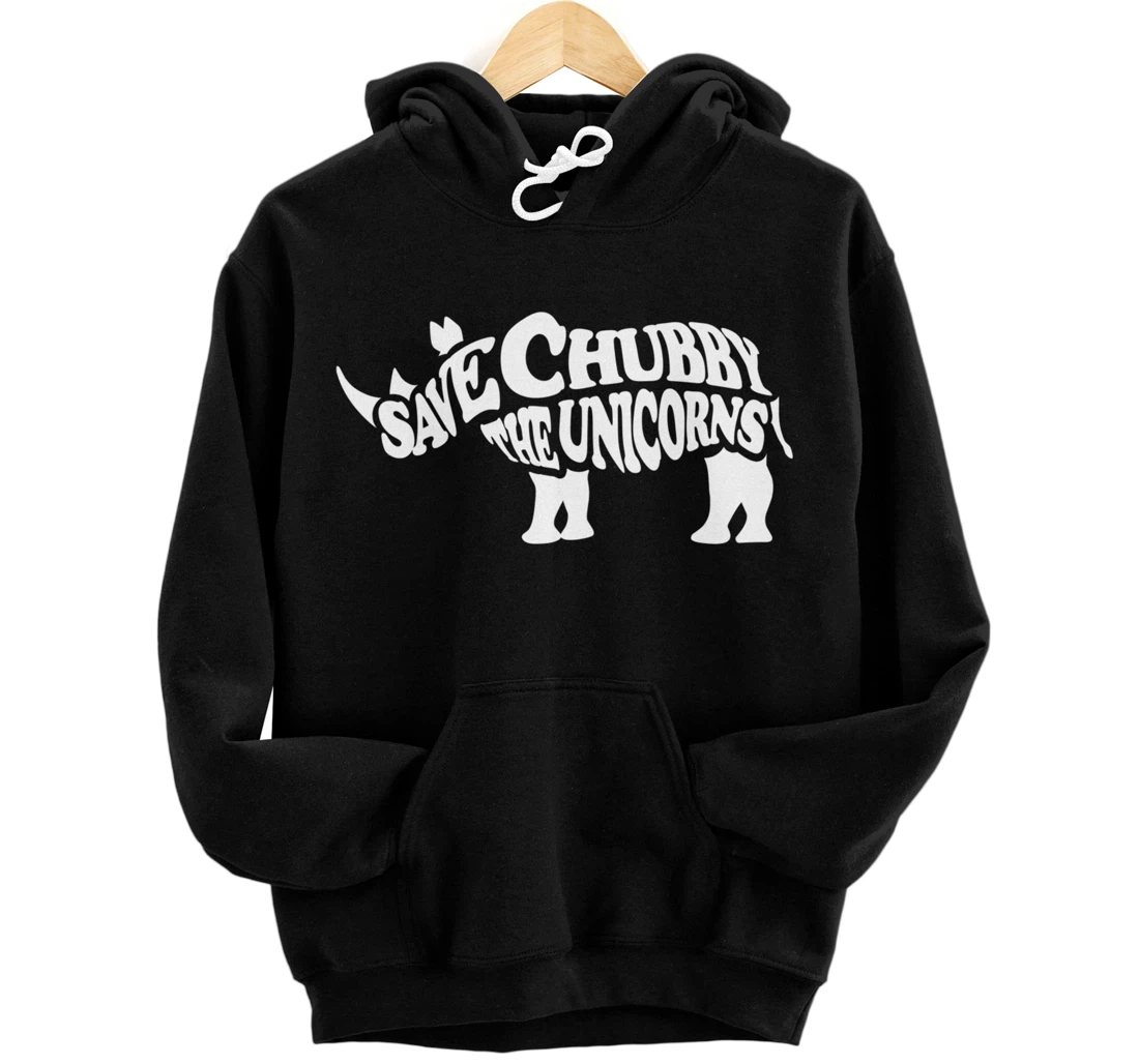 Save The Chubby Unicorns Animal Rights Rhino Pullover Hoodie