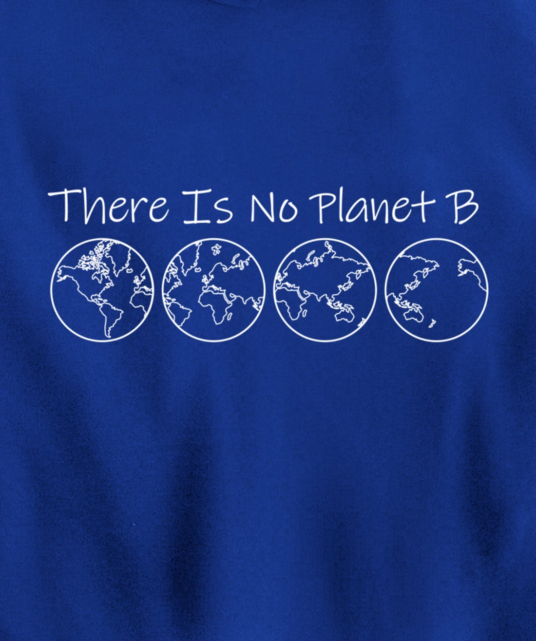 There is No Planet B Sustainability Pullover Hoodie