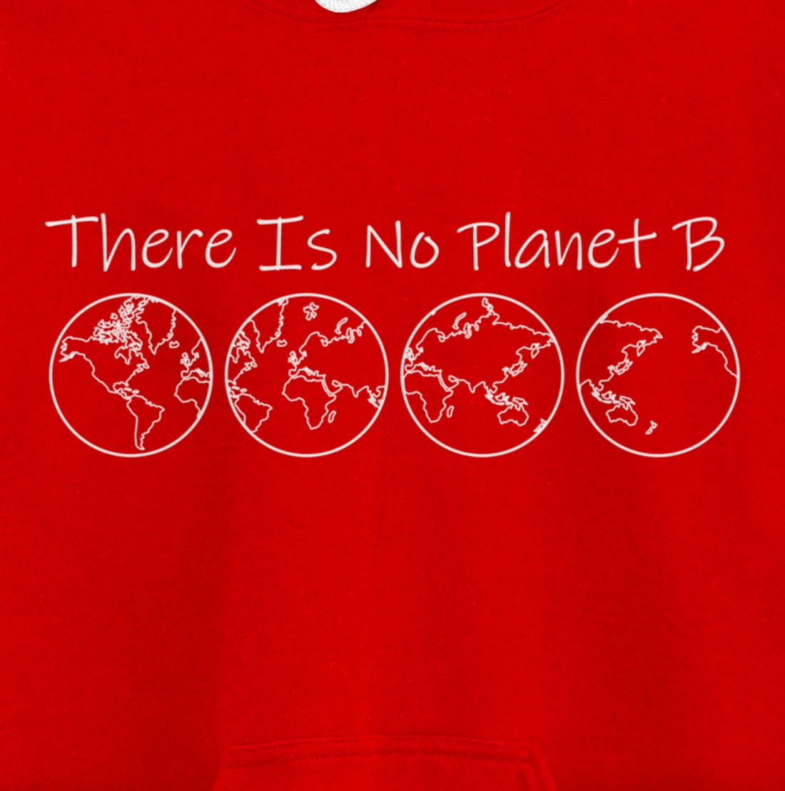 There is No Planet B Sustainability Pullover Hoodie