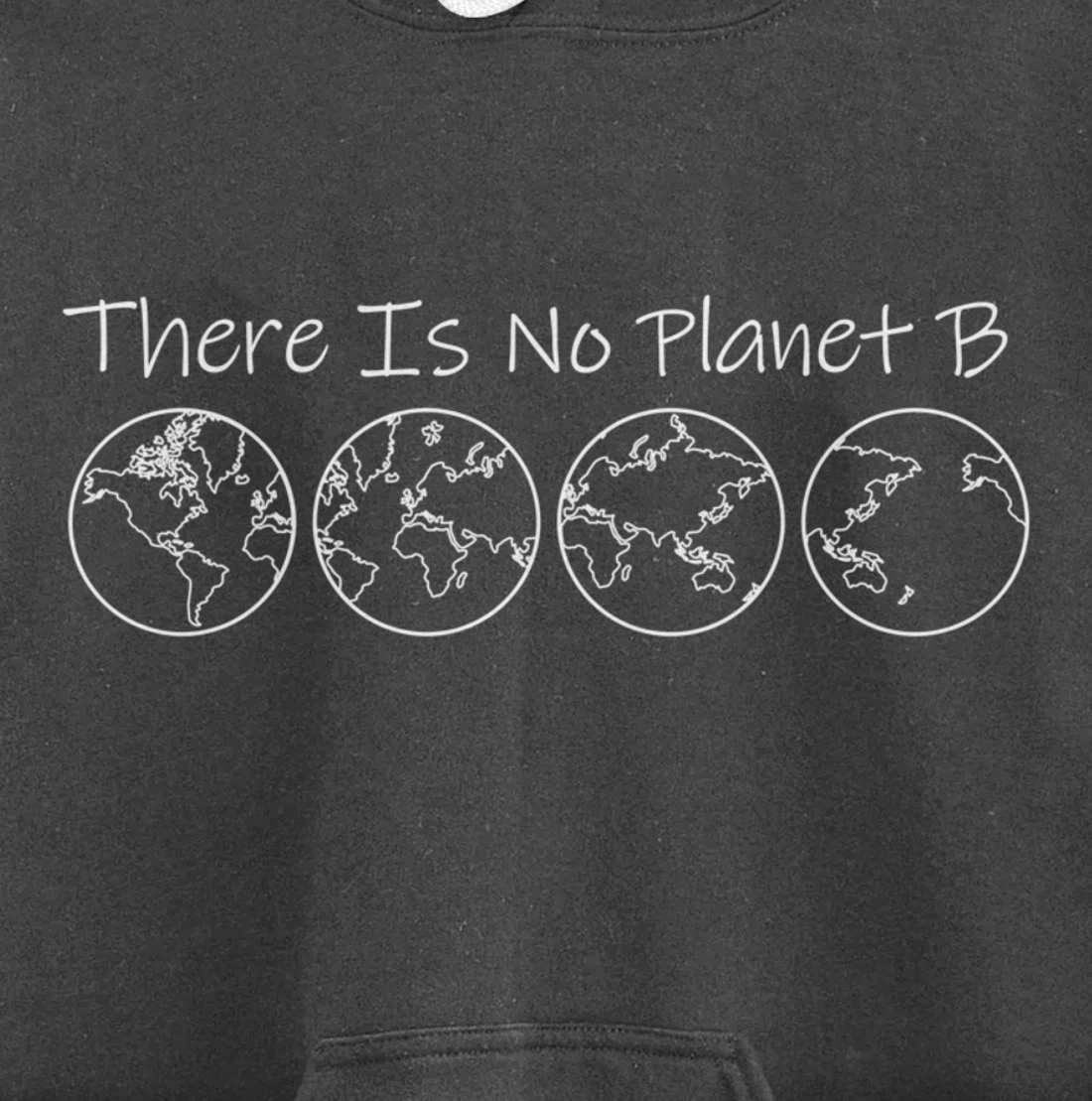 There is No Planet B Sustainability Pullover Hoodie