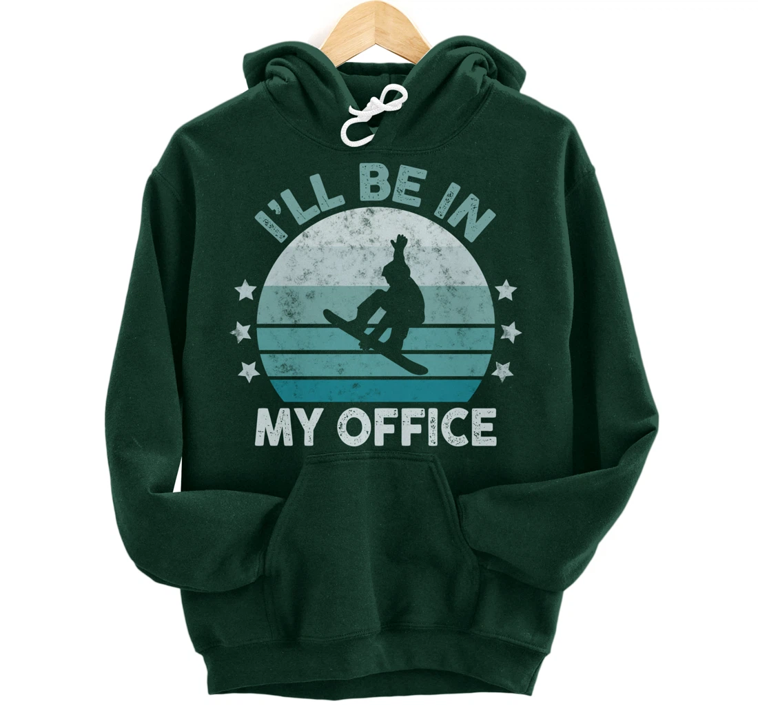 Snowboarding I’ll Be In My Office Winter Ice Sports Retro Pullover Hoodie