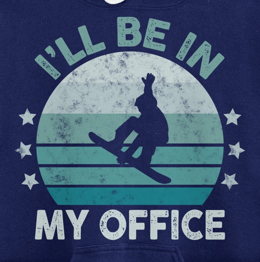 Snowboarding I’ll Be In My Office Winter Ice Sports Retro Pullover Hoodie