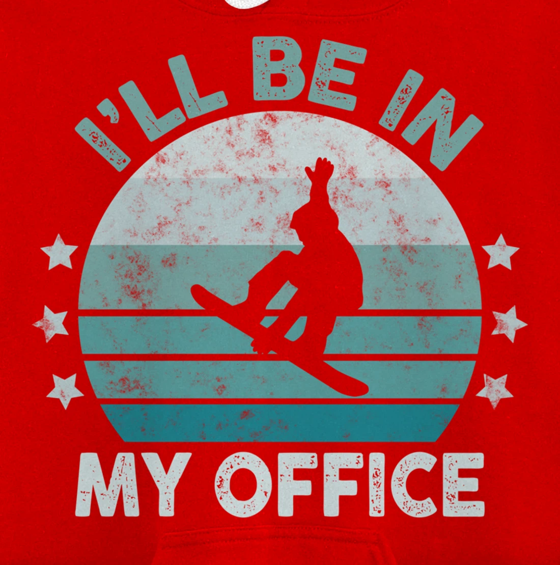Snowboarding I’ll Be In My Office Winter Ice Sports Retro Pullover Hoodie