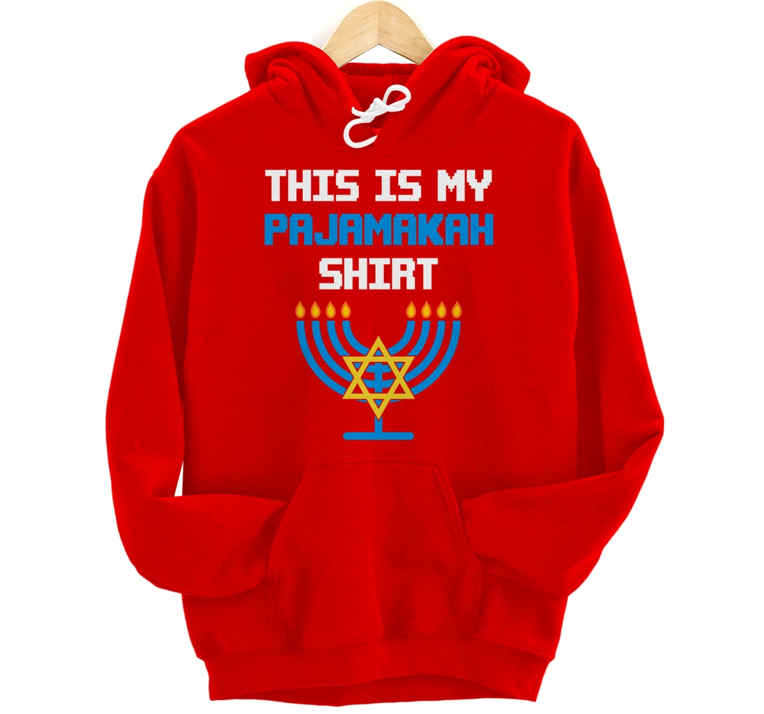 Funny Hanukkah Pajama Shirt - This is My Pajamakah Gifts Tee Pullover Hoodie