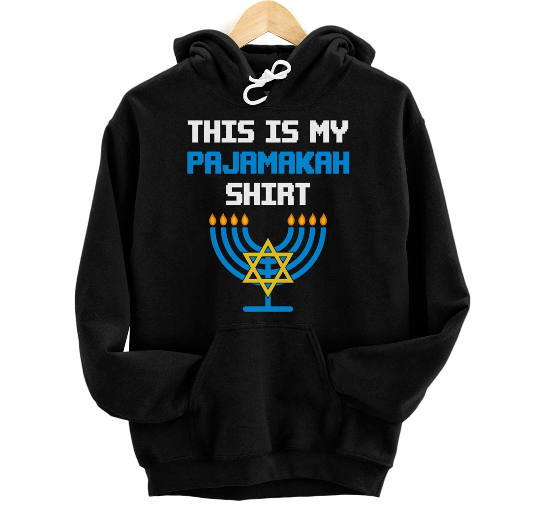 Funny Hanukkah Pajama Shirt - This is My Pajamakah Gifts Tee Pullover Hoodie