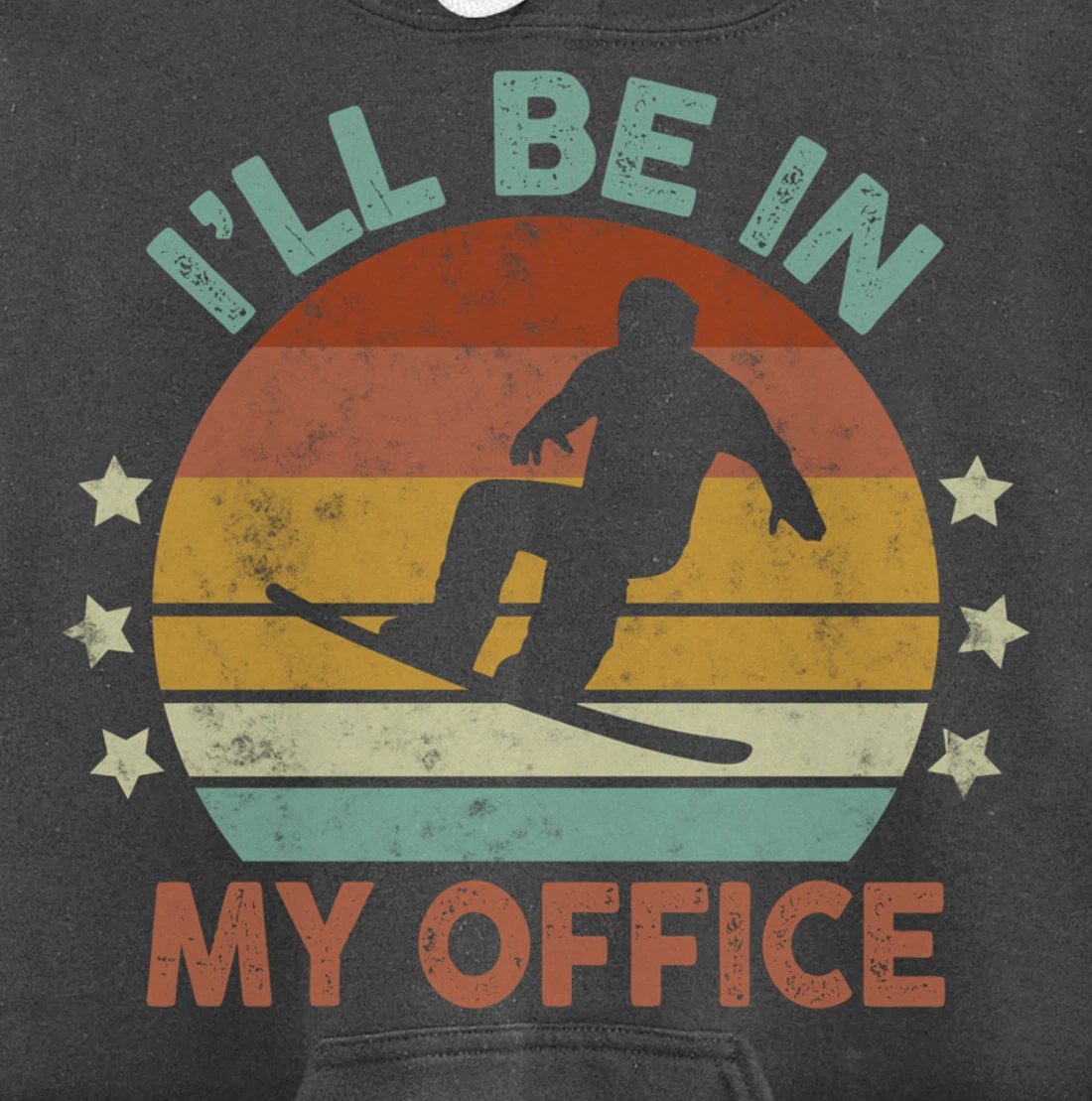 Snowboarding I’ll Be In My Office Winter Ice Sports Retro Pullover Hoodie