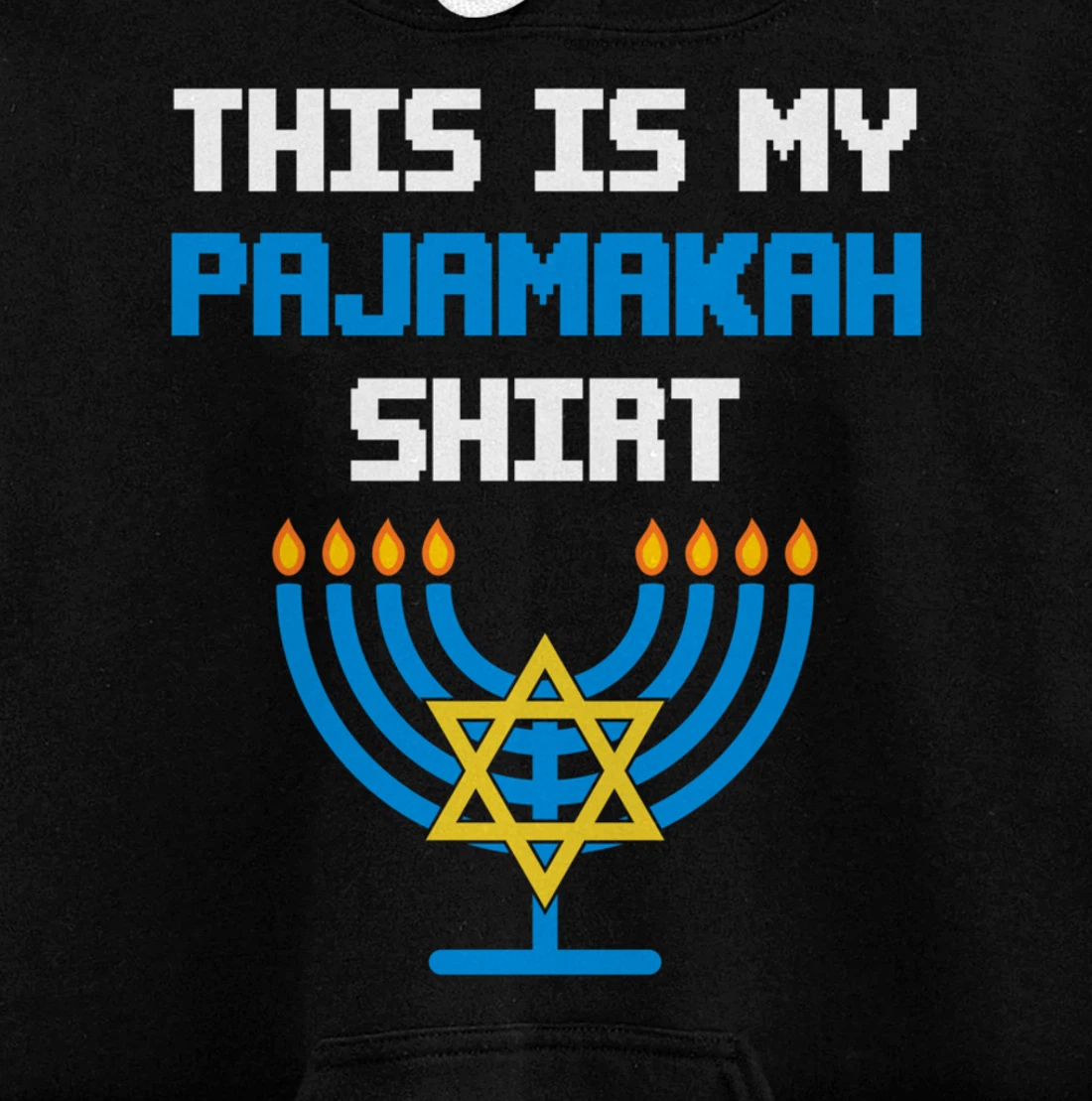 Funny Hanukkah Pajama Shirt - This is My Pajamakah Gifts Tee Pullover Hoodie