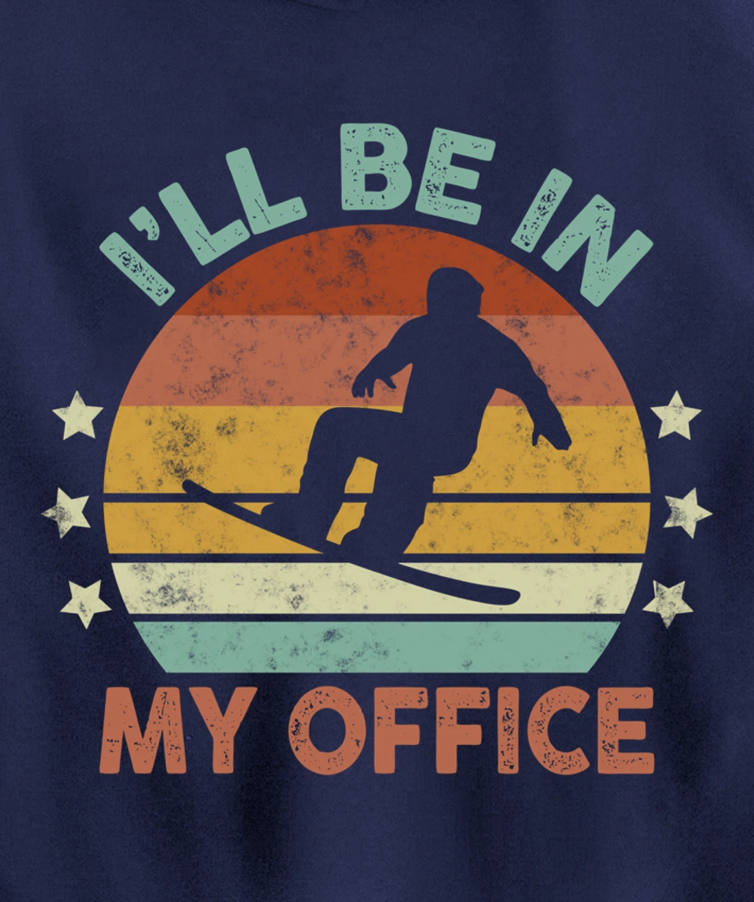 Snowboarding I’ll Be In My Office Winter Ice Sports Retro Pullover Hoodie
