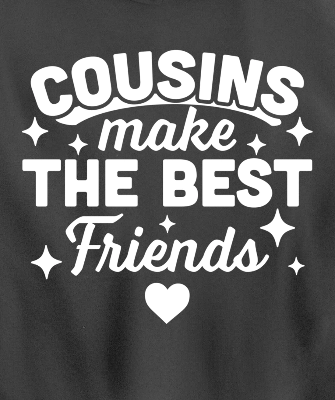 Cousins Make the Best Friends - Funny Cousin Crew Family Pullover Hoodie