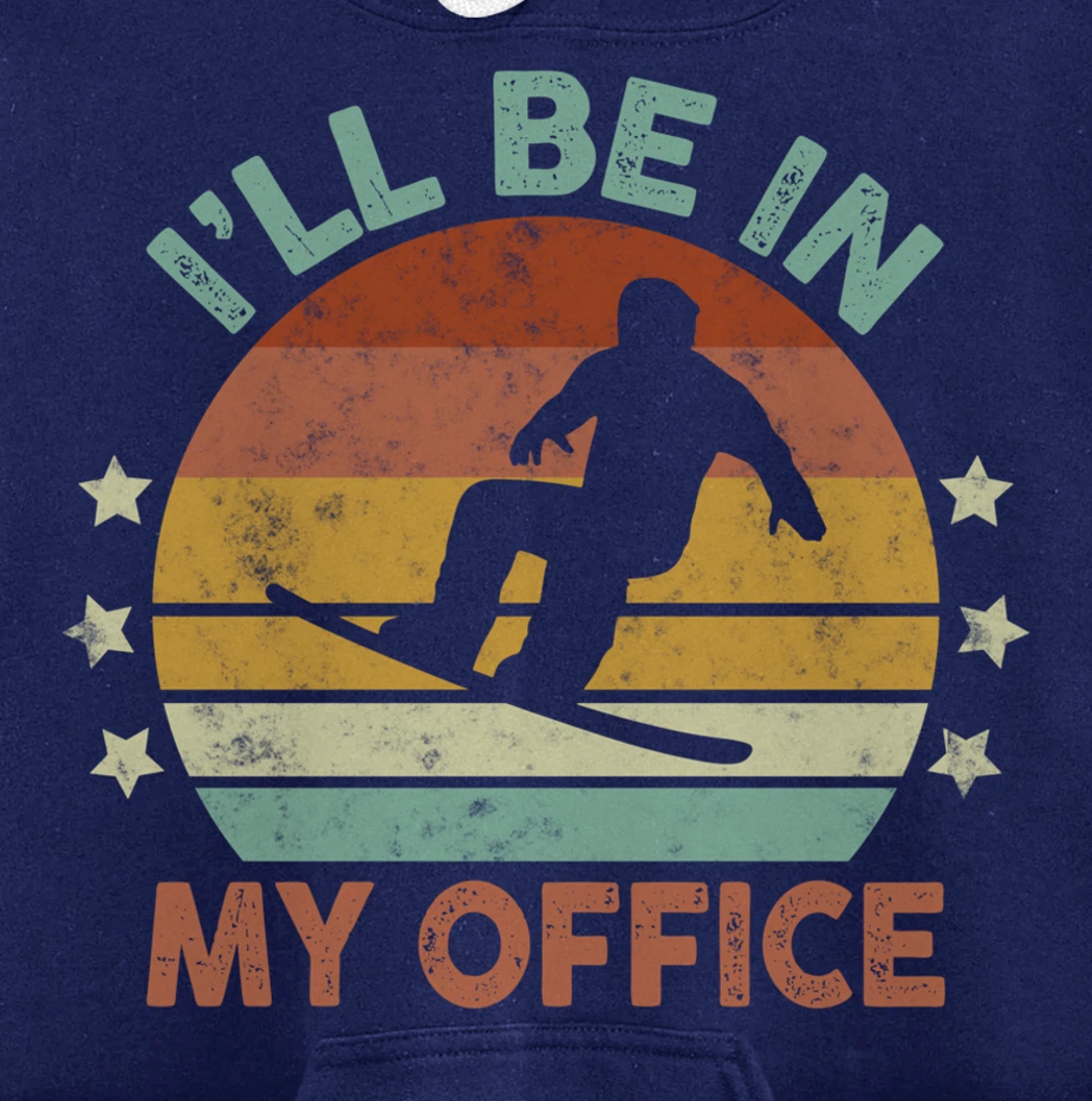 Snowboarding I’ll Be In My Office Winter Ice Sports Retro Pullover Hoodie