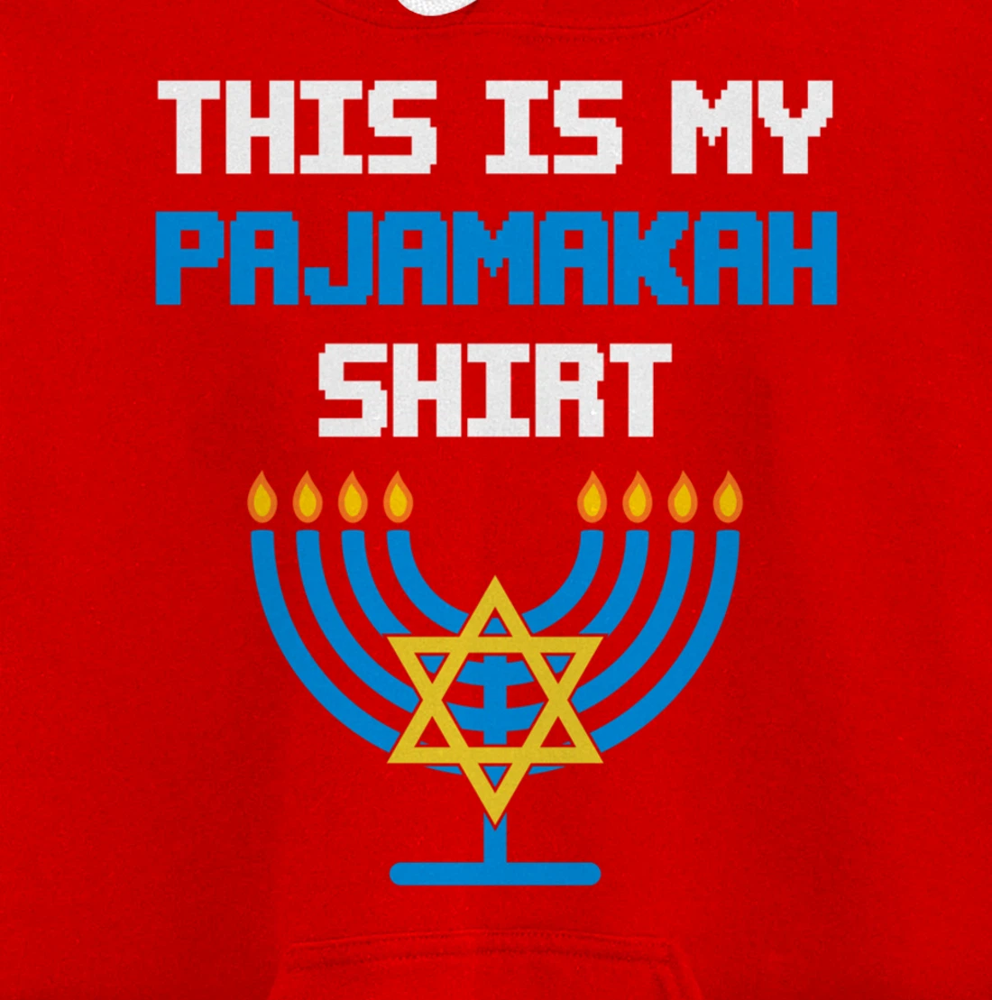 Funny Hanukkah Pajama Shirt - This is My Pajamakah Gifts Tee Pullover Hoodie