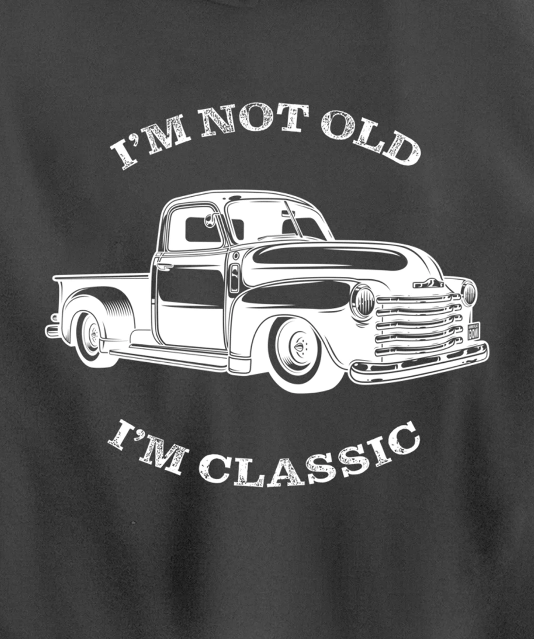 I'm not old, I am classis - Classic muscle car Pullover Hoodie