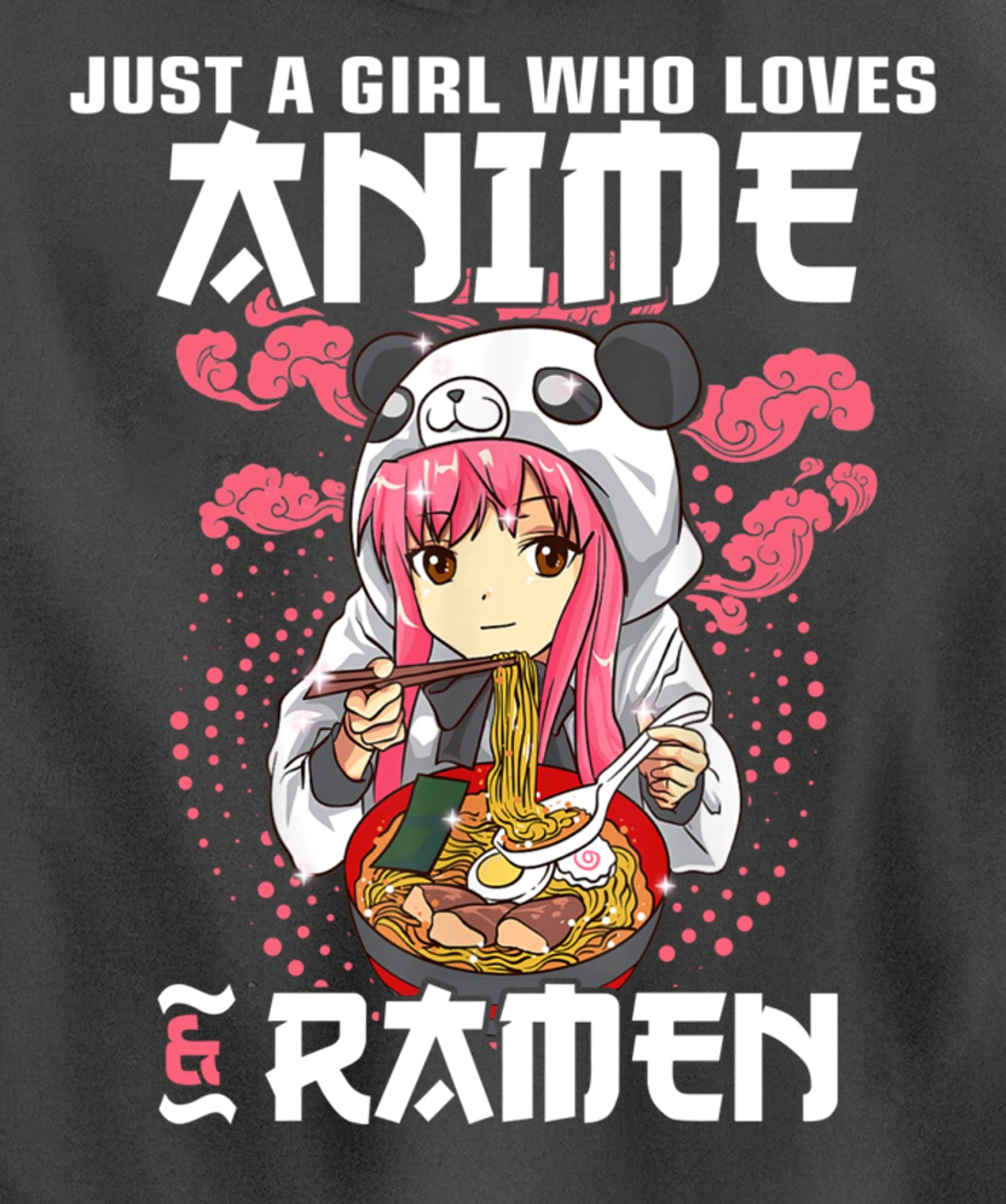 Just A Girl Who Loves Anime and Ramen Bowl Panda Teen Girl Pullover Hoodie
