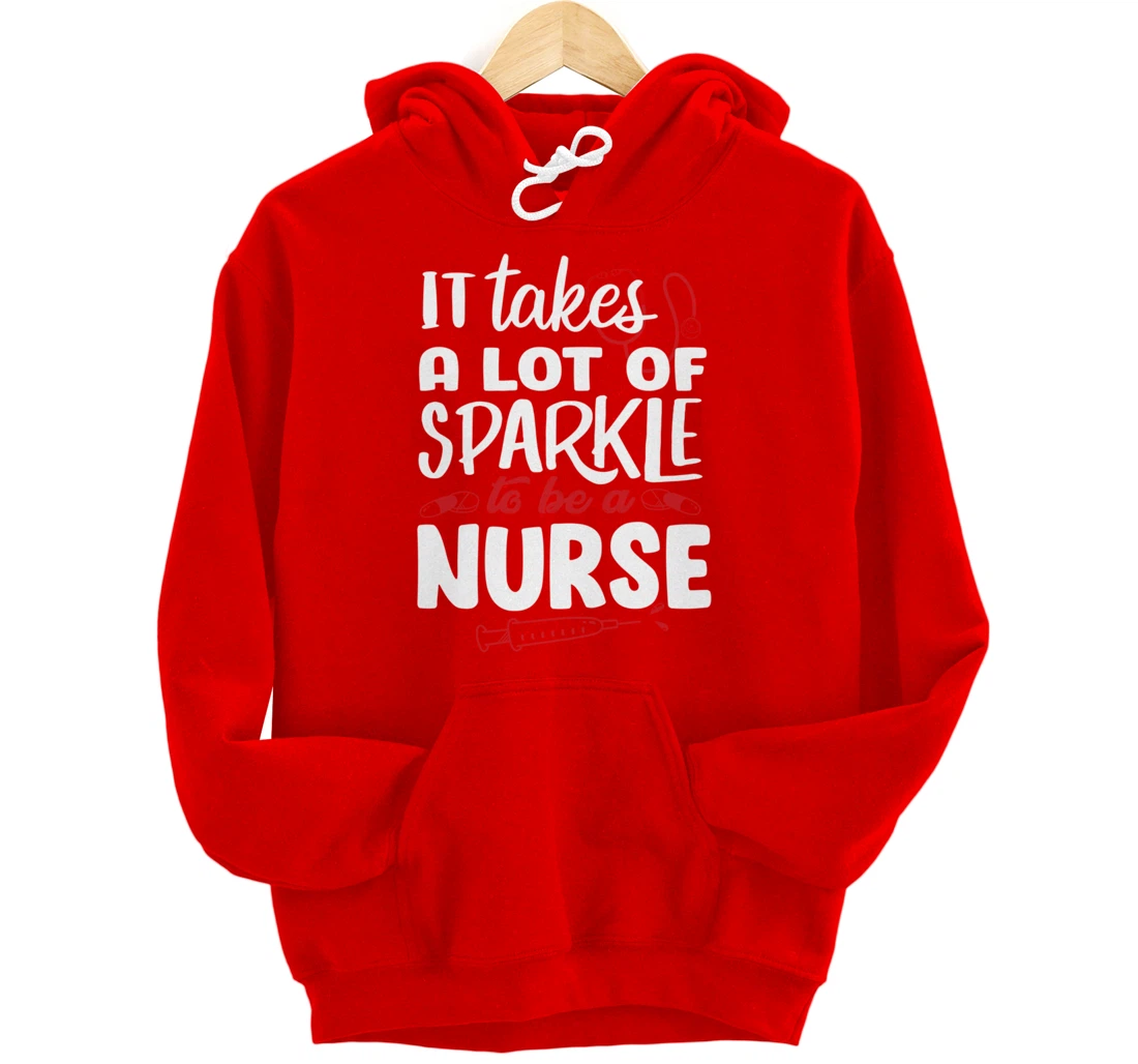 Funny Nursing Lover Sparkle Graphic for Women and Men Nurse Pullover Hoodie