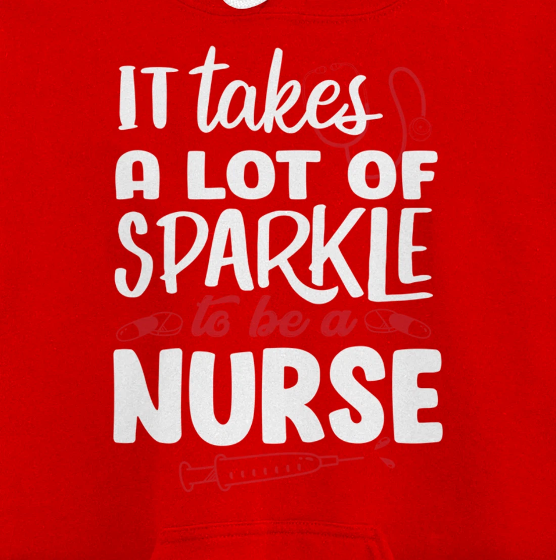 Funny Nursing Lover Sparkle Graphic for Women and Men Nurse Pullover Hoodie