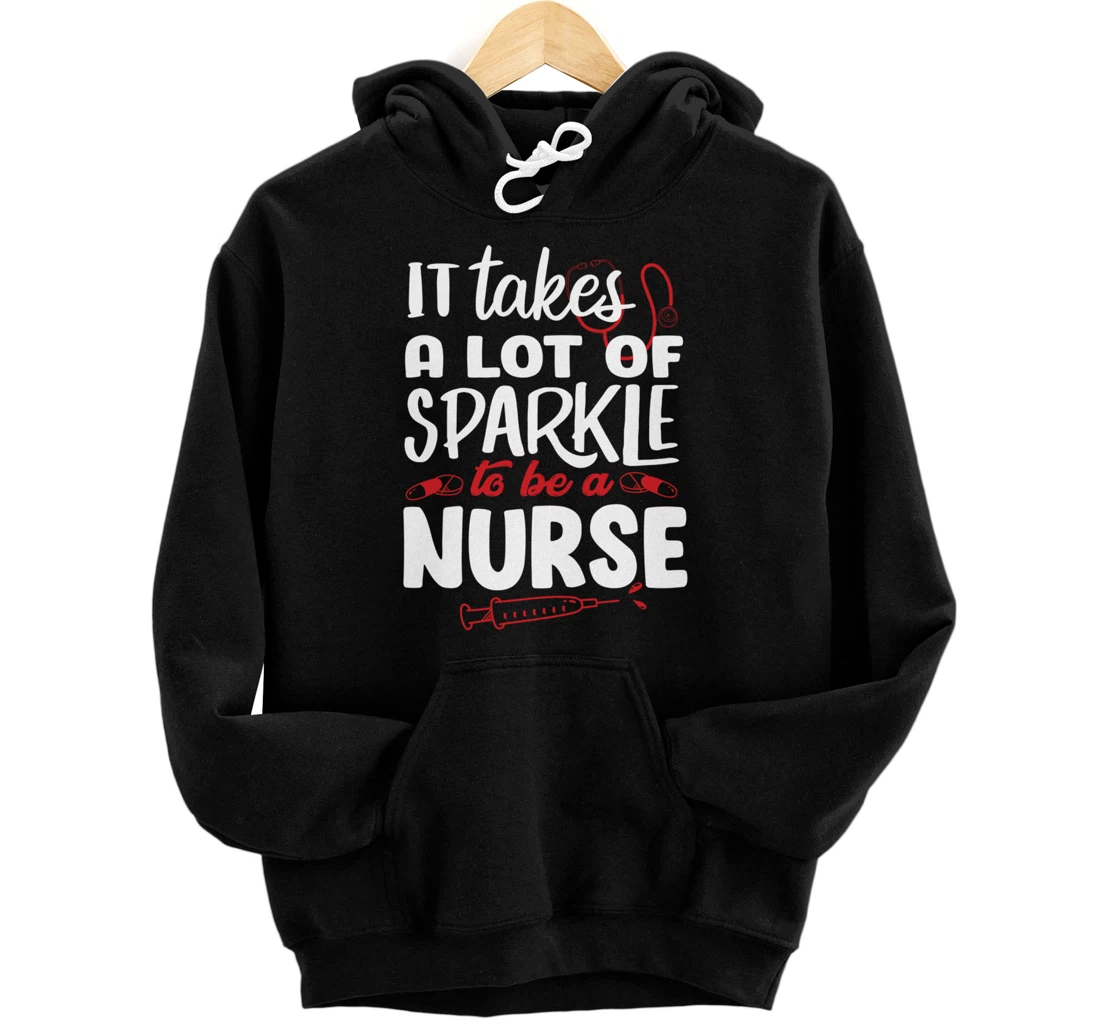 Funny Nursing Lover Sparkle Graphic for Women and Men Nurse Pullover Hoodie