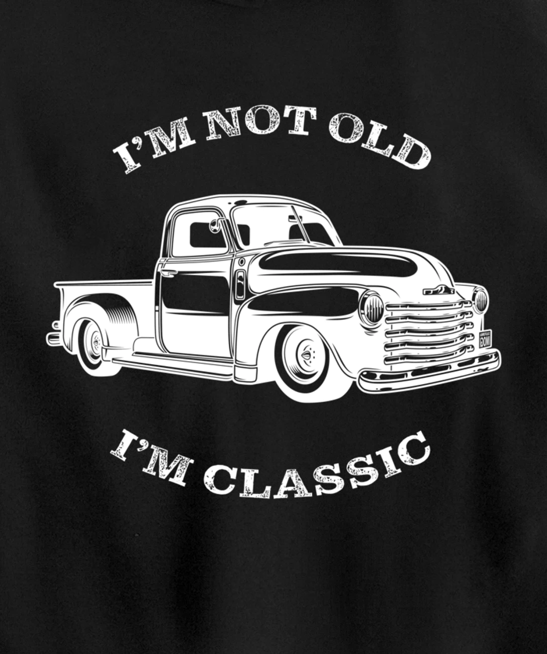 I'm not old, I am classis - Classic muscle car Pullover Hoodie