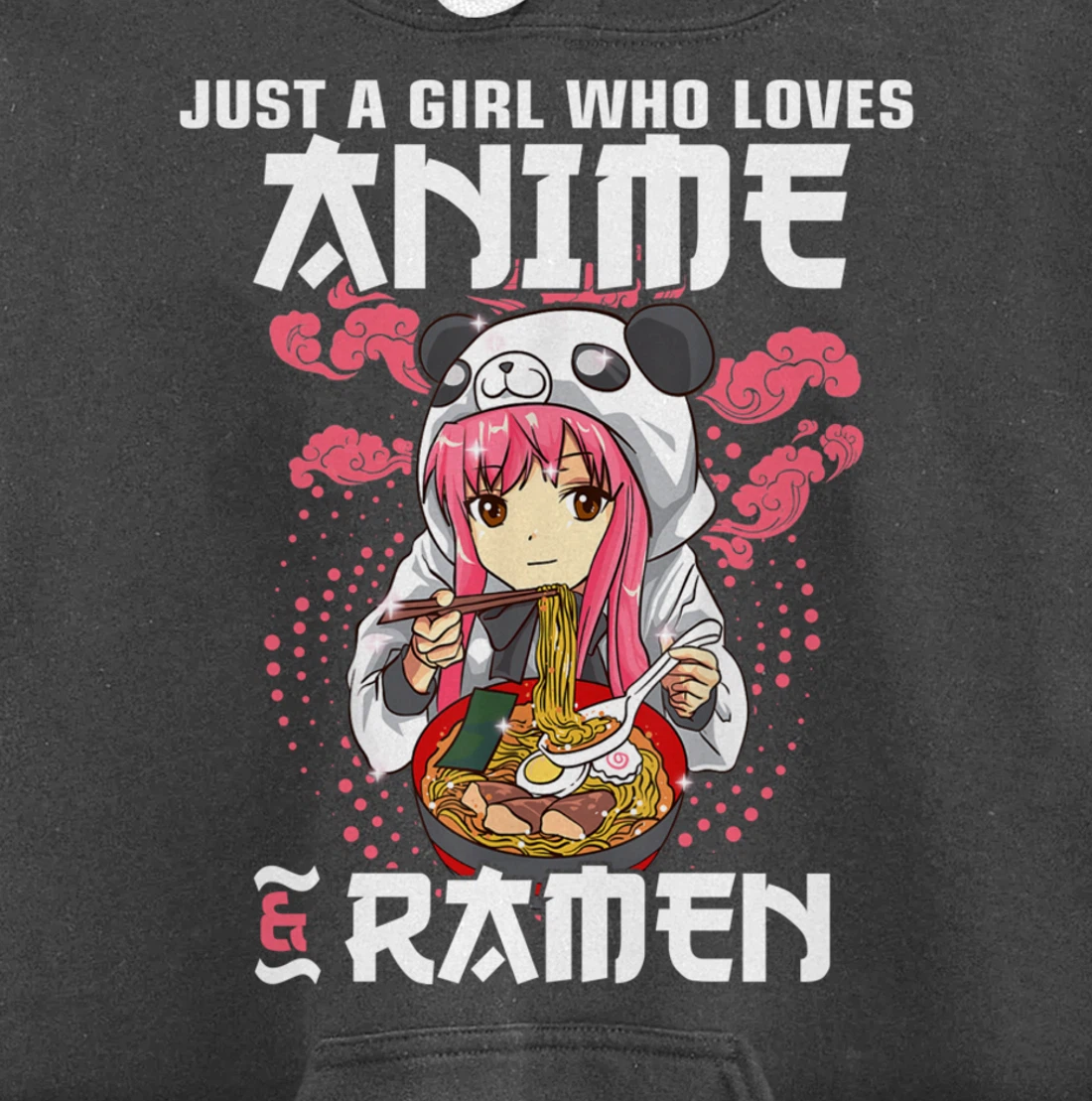 Just A Girl Who Loves Anime and Ramen Bowl Panda Teen Girl Pullover Hoodie