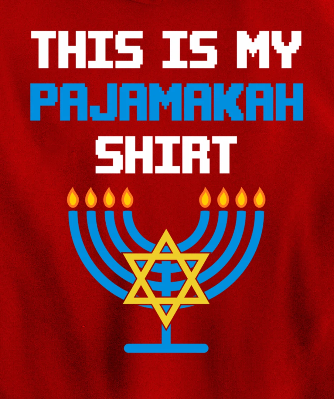 Funny Hanukkah Pajama Shirt - This is My Pajamakah Gifts Tee Pullover Hoodie