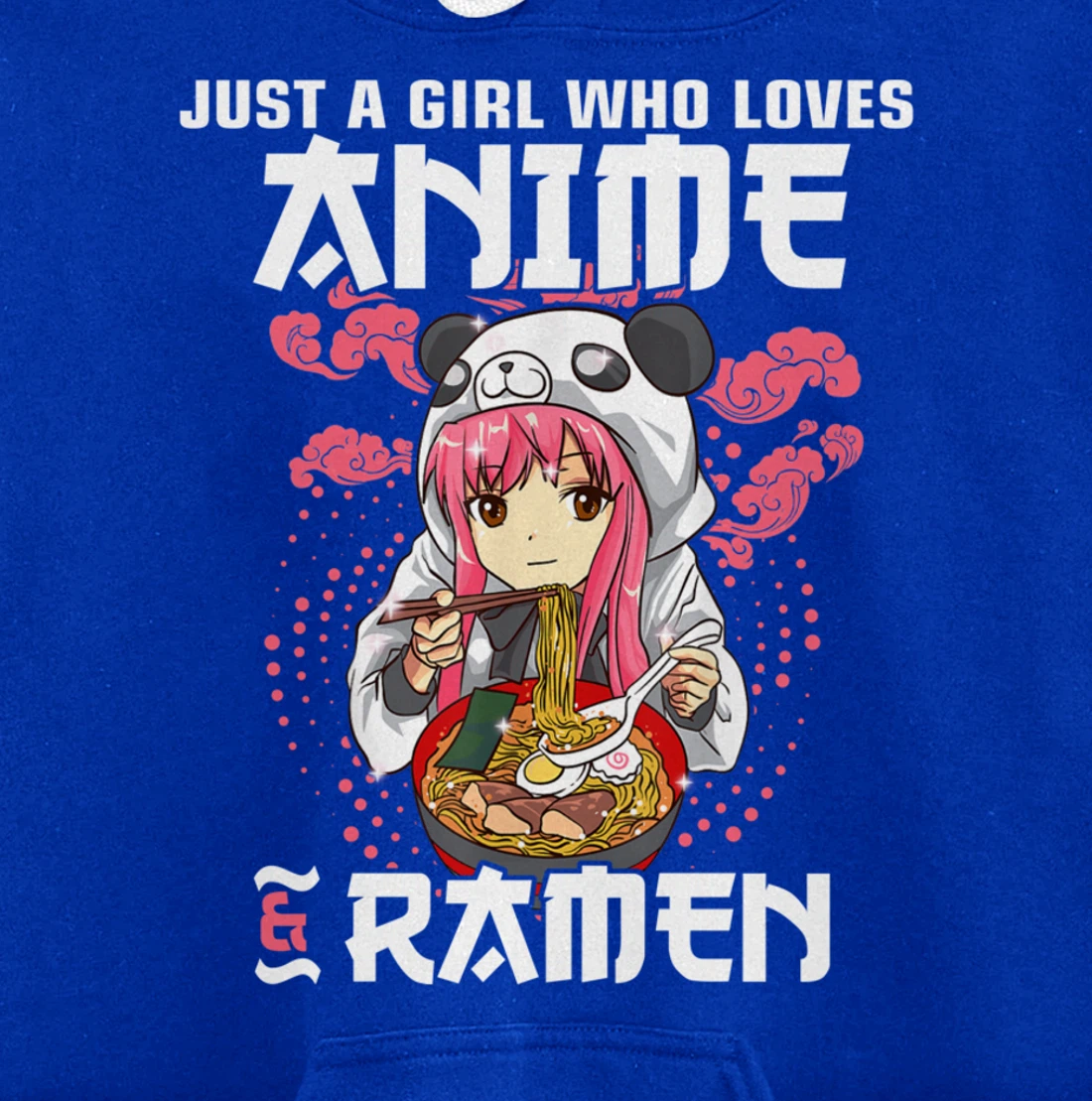 Just A Girl Who Loves Anime and Ramen Bowl Panda Teen Girl Pullover Hoodie