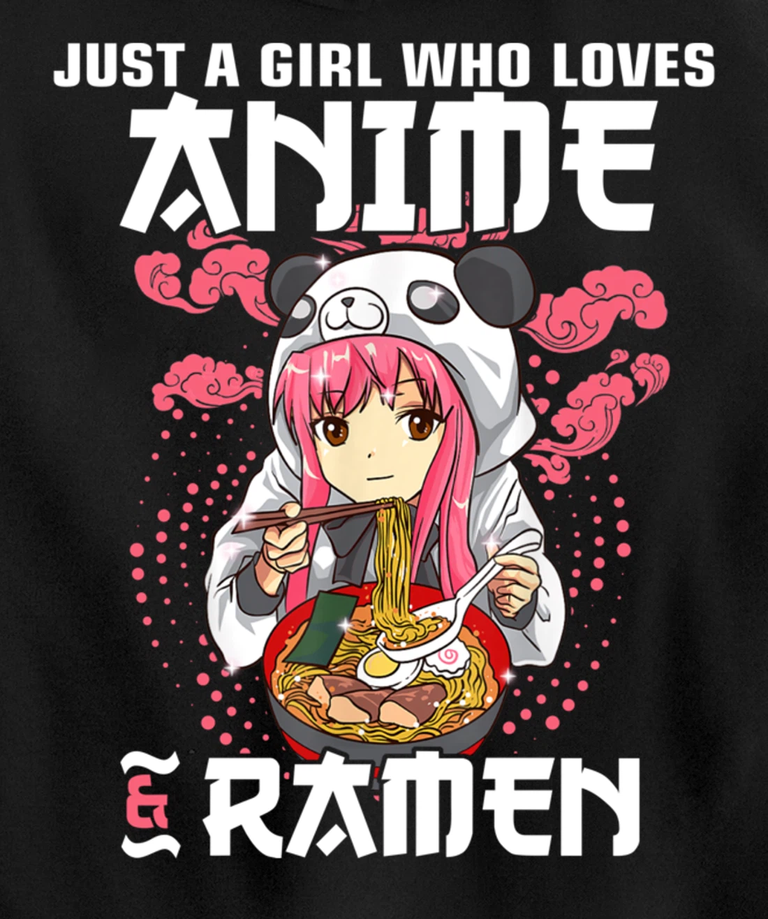 Just A Girl Who Loves Anime and Ramen Bowl Panda Teen Girl Pullover Hoodie