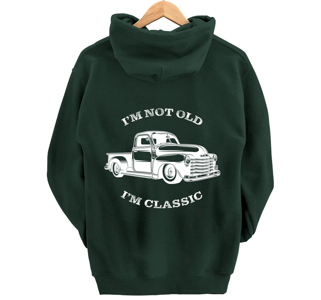 I'm not old, I am classis - Classic muscle car Pullover Hoodie
