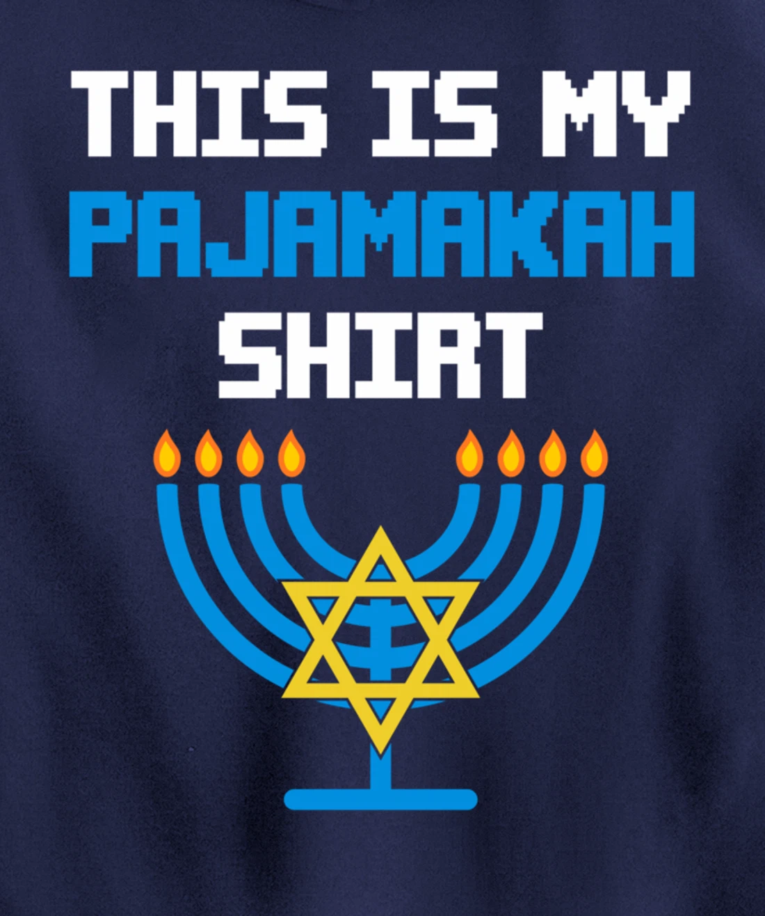 Funny Hanukkah Pajama Shirt - This is My Pajamakah Gifts Tee Pullover Hoodie