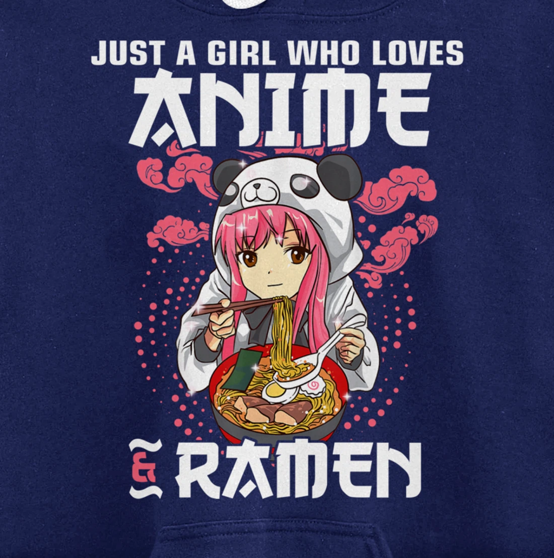 Just A Girl Who Loves Anime and Ramen Bowl Panda Teen Girl Pullover Hoodie