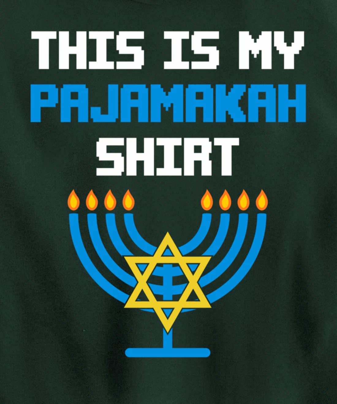 Funny Hanukkah Pajama Shirt - This is My Pajamakah Gifts Tee Pullover Hoodie