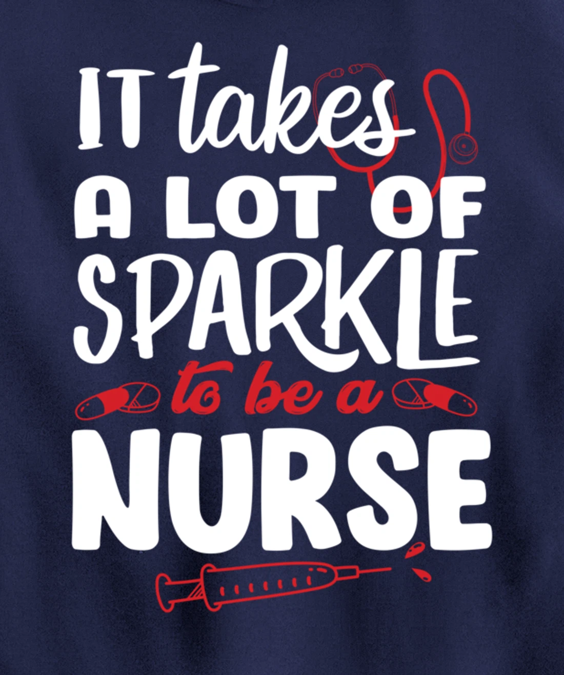 Funny Nursing Lover Sparkle Graphic for Women and Men Nurse Pullover Hoodie