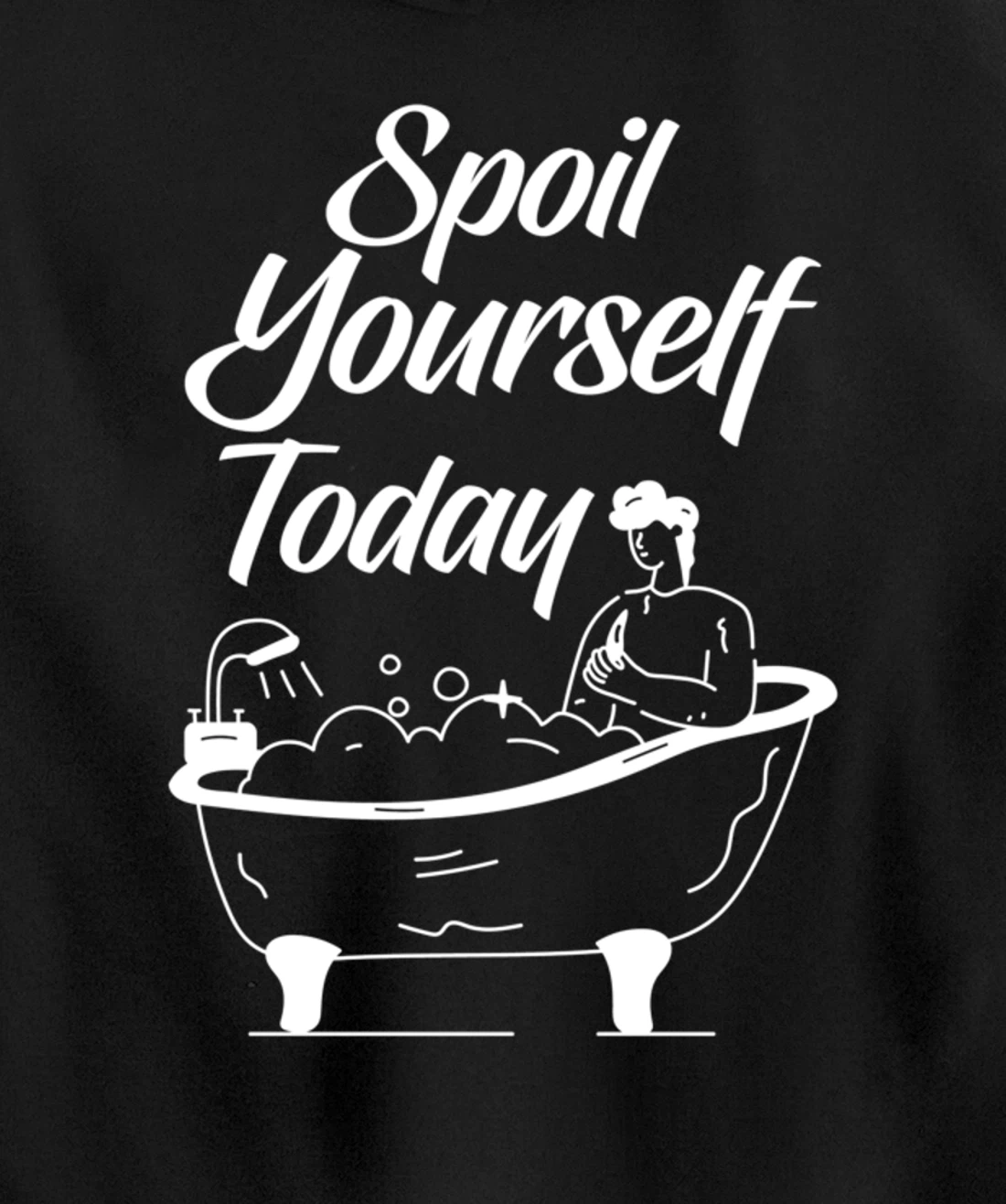 Kawaii Bath Bomb Bathtub Spoil Yourself Today Relaxing Quote Pullover Hoodie