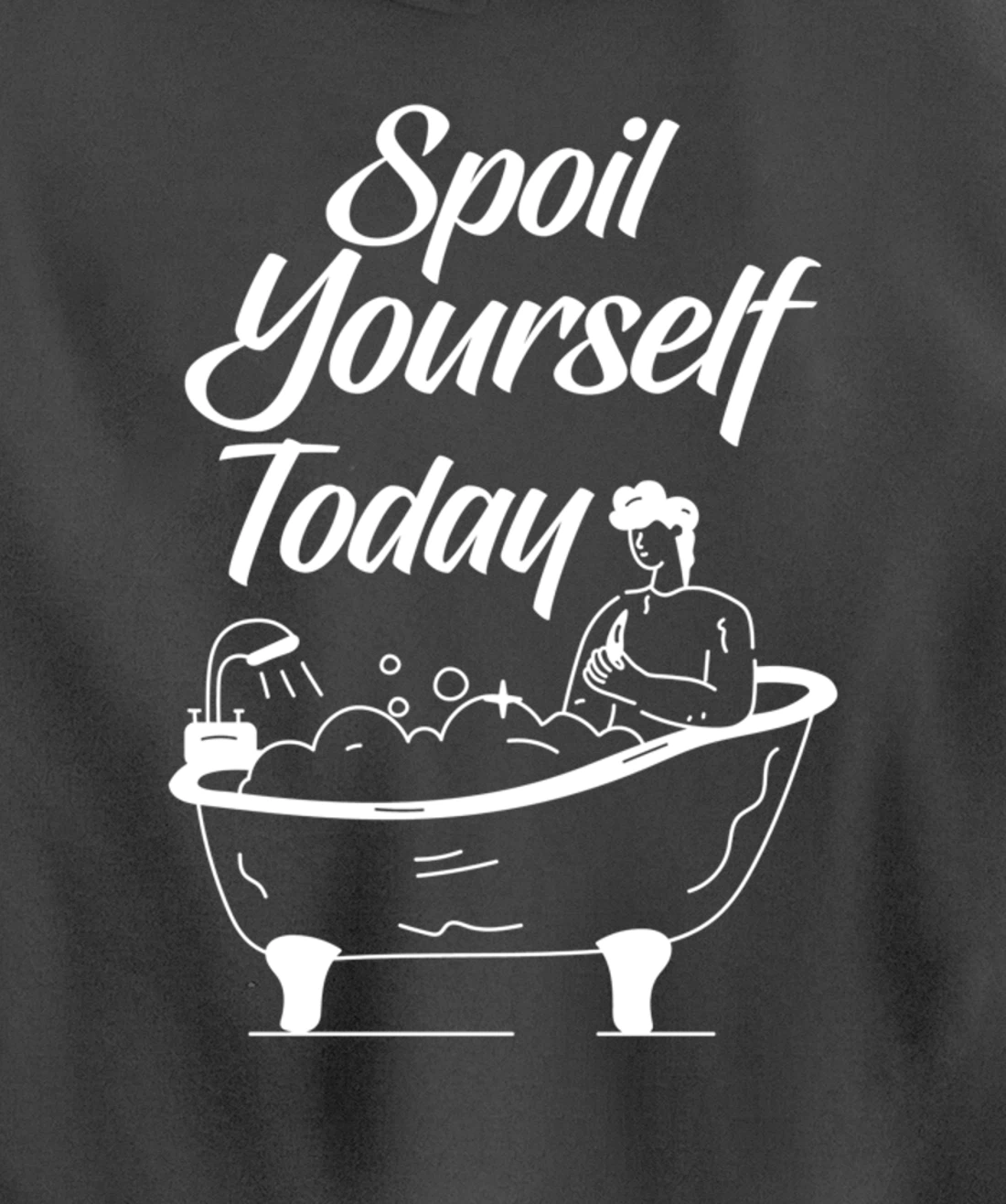 Kawaii Bath Bomb Bathtub Spoil Yourself Today Relaxing Quote Pullover Hoodie