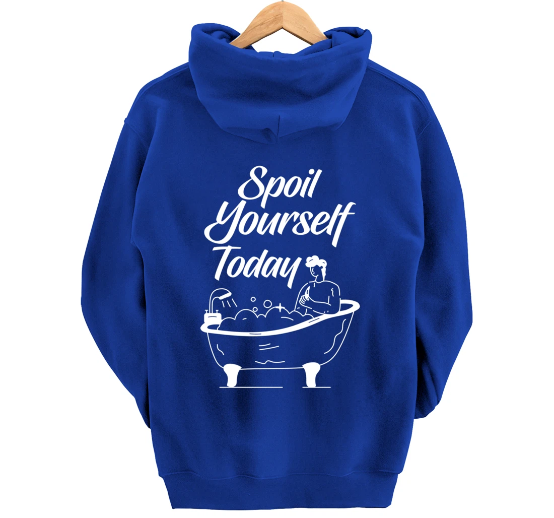 Kawaii Bath Bomb Bathtub Spoil Yourself Today Relaxing Quote Pullover Hoodie