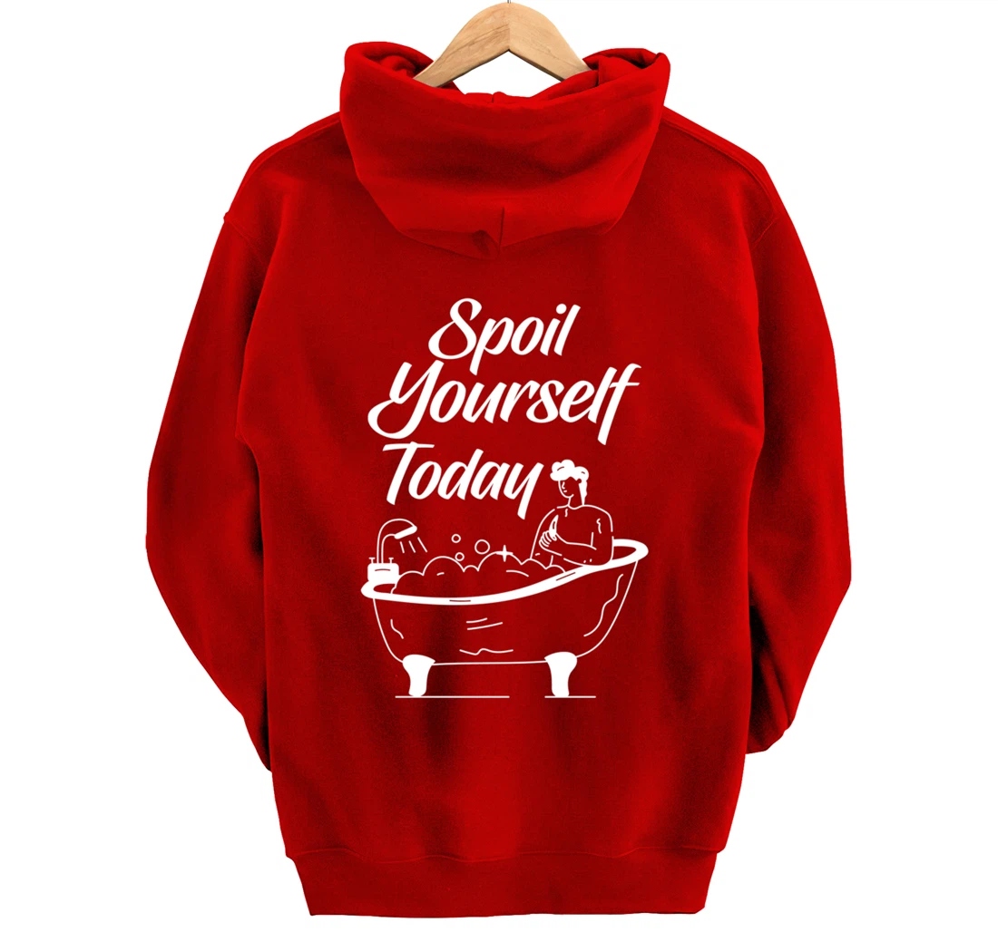 Kawaii Bath Bomb Bathtub Spoil Yourself Today Relaxing Quote Pullover Hoodie
