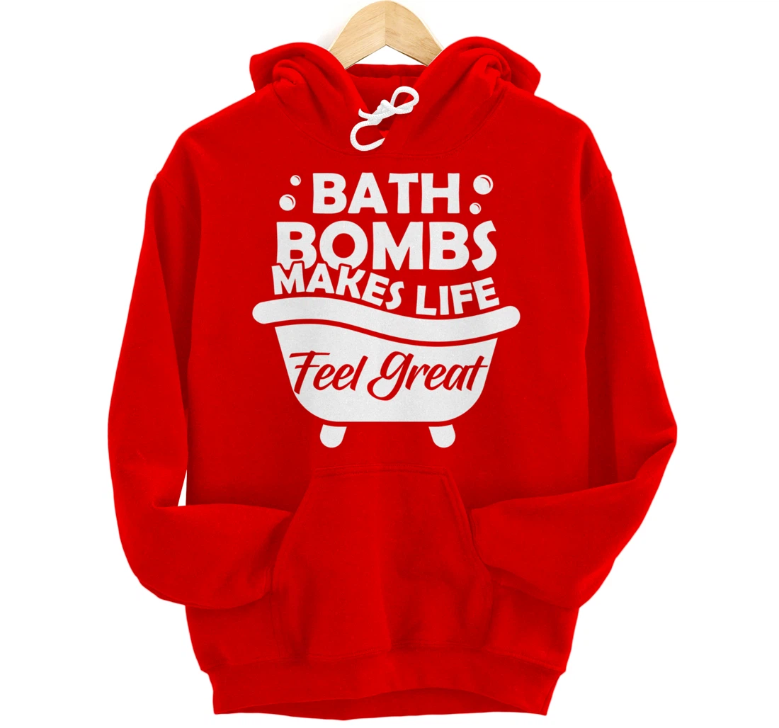 Aesthetic Bath Bomb Makes Life Feel Great Bath Quote Pullover Hoodie